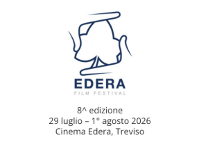 8^Edizione dell’Edera Film Festival dal 29 luglio al 1 agosto